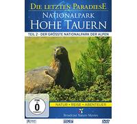 Die Letzten Paradiese - Nationalpark Hohe Tauern 2: der Größte Nationalpa [Import]