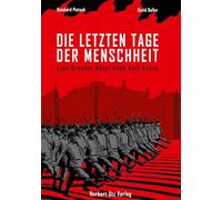 Die letzten Tage der Menschheit: Eine Graphic Novel nach Karl Kraus