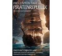 Die letzten Tage der Piratenrepublik