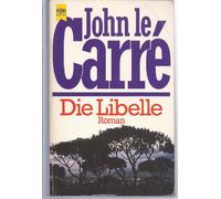 Die Libelle. Roman - Le Carré, John