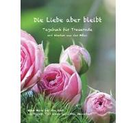 Die Liebe Aber Bleibt