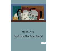 Die Liebe Der Erika Ewald