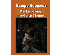 Die Liebe eines herzlosen Mannes