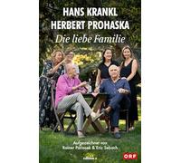 Die liebe Familie: Anekdoten über die schönste Sache der Welt