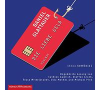Die Liebe Geld : Eine Komödie – Hörbuch Hamburg