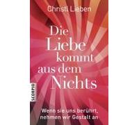 Die Liebe Kommt Aus Dem Nichts