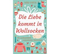 Die Liebe Kommt In Wollsocken