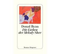 Die Lieben der Melody Shee | Donal Ryan Donal RyanDonal Ryan (Auteur)