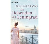 Die Liebenden von Leningrad | Paullina Simons Paullina SimonsPaullina Simons (Auteur)