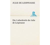 Die Liebesbriefe Der Julie De Lespinasse