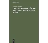 Die Lieder Der Lücke Im Codex Regius Der Edda