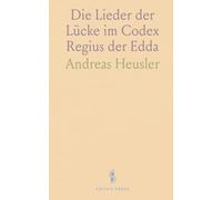 Die Lieder der Lücke im Codex Regius der Edda