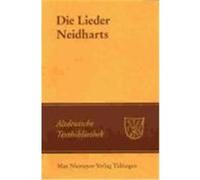 Die Lieder Neidharts Neidhart von Reuental (Auteur)