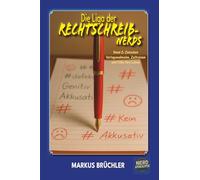 Die Liga der Rechtschreib-Nerds Band 2: Zwischen Verlagswahnsinn, Zeitreisen und Fälle fürs Leben