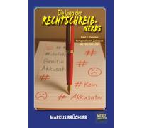 Die Liga der Rechtschreib-Nerds Band 2: Zwischen Verlagswahnsinn, Zeitreisen und Fälle fürs Leben