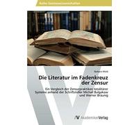 Die Literatur Im Fadenkreuz Der Zensur