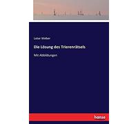 Die Lösung Des Trierenrätsels