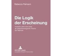 Die Logik Der Erscheinung