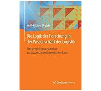 Die Logik Der Forschung In Der Wissenschaft Der Logistik