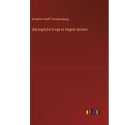 Die Logische Frage In Hegels System