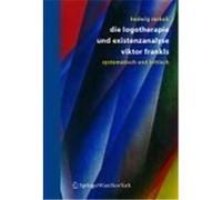 Die Logotherapie und Existenzanalyse Viktor Frankls Raskob, Hedwig (Auteur)