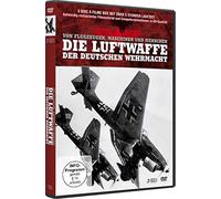 Die Luftwaffe der Deutschen Wehrmacht - Die Luftwaffe der Deutschen Wehrmacht