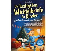 Die lustigsten Wichtelbriefe für Kinder | Zum Ausschneiden & sofort Verwenden | Interaktives Adventskalender-Buch mit Wichtelstreichen für die ... Erstleser und Grundschüler ab der 1. Klasse