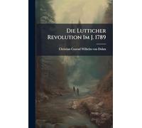 Die Lutticher Revolution Im J. 1789