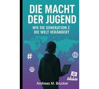 Die Macht der Jugend: Wie die Generation Z die Welt verändert
