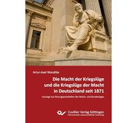 Die Macht der Kriegslüge und die Kriegslüge der Macht in Deutschland seit 1871. Auszüge aus Sitzungsprotokollen des Reichs- und Bundestages