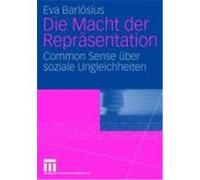 Die Macht Der Reprasentation Eva Barlèosius (Auteur)