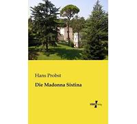 Die Madonna Sixtina