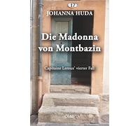 Die Madonna von Montbazin: Capitaine Leroux' vierter Fall