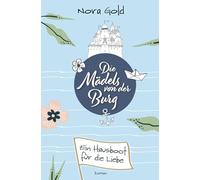 Die Mädels von der Burg - Ein Hausboot für die Liebe