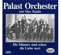 Raabe,Max & Palast Orchester - Männer Sind Schon Die Liebe Wert [Import]
