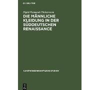 Die Männliche Kleidung In Der Süddeutschen Renaissance