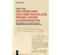 Die Märchen Aus Dem Nachlass Franz Xaver Schönwerths