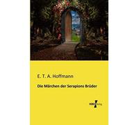 Die Märchen Der Serapions Brüder