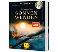 Die Magie der Sonnenwenden: Unsere Pflanzen und ihre Bedeutung für Brauchtum, Symbolik und Rituale