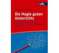 Die Magie guten Unterrichts