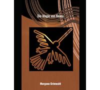 Die Magie von Nazca