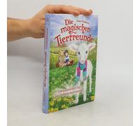 Die Magischen Tierfreunde (Band 13) - Lea Lämmchen Und Der Freundschaftszauber