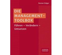 Die Management-Toolbox Führen - Verändern - Umsetzen - Roman Stöger - Schäffer-Poeschel - ebook (ePub) - Livre