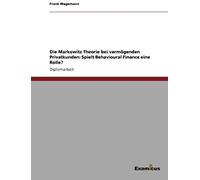 Die Markowitz Theorie Bei Vermögenden Privatkunden: Spielt Behavioural Finance Eine Rolle?