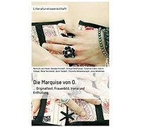 Die Marquise Von O. Originaltext, Frauenbild, Ironie Und Enthüllung