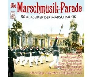 Die Marschrmusik-Parade - 50 Klassiker Der Marschrmusik
