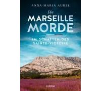 Die Marseille-Morde - Im Schatten Des Sainte-Victoire