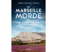 Die Marseille-Morde - Im Schatten des Sainte-Victoire: Frankreich-Krimi