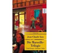Die Marseille-Trilogie | Jean-Claude Izzo Jean-Claude Izzo (Auteur)