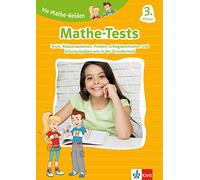 Die Mathe-Helden: Mathe-Tests 3. Klasse: Mathematik-Tests, Klassenarbeiten, Lernzielkontrollen, Proben bzw. Probearbeiten, Erfolgskontrollen und Schulaufgaben bzw. Schularbeiten wie in der Grundschule